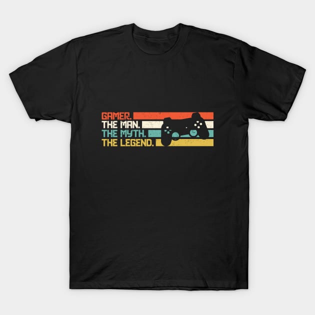 Gamer The Man The Myth The Legend T-Shirt by Hip City Merch